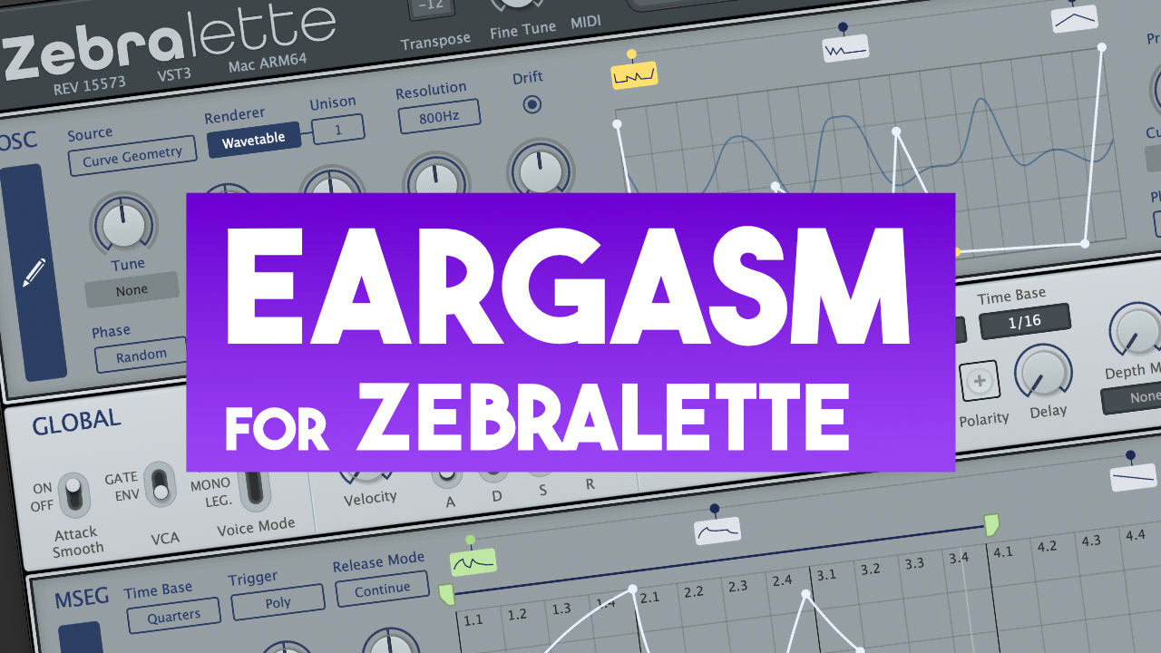 Eargasm - Zebralette 3 Presets