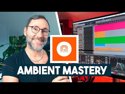 Bitwig Ambient Mastery