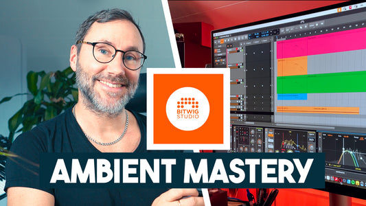 Bitwig Ambient Mastery (Early Access)