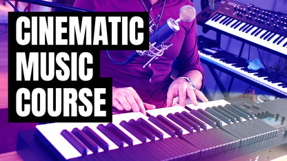 Cinematic Music Course (Early access)